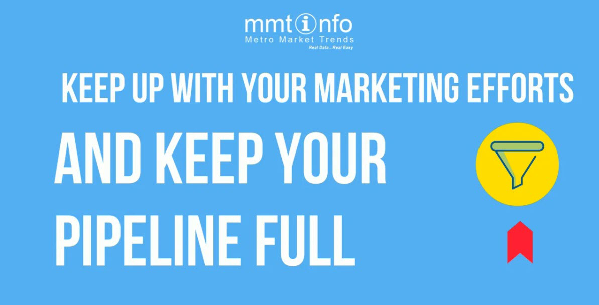 Keep up with your marketing efforts and keep your pipeline full